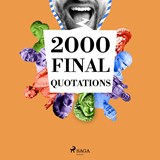 2000 Final Quotations - Anne Frank ; Jane Austen ; Marcel Proust ; William Shakespeare ; Johann Wolfgang von Goethe ; Marcus Aurelius ; Mahatma Gandhi ; Leonardo da Vinci ; Lao Zi ; Buddha ; Immanuel Kant ; Friedrich Nietzsche ; Emil Cioran ; Confucius ; Cicero ; Anton Chekhov ; - 9782821179325