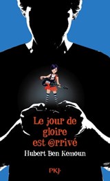 Le jour de gloire est arrivé ! - Hubert Ben Kemoun - 9782823806113