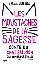 Les moustaches de la sagesse - Sheila Jeffries - 9782823817300