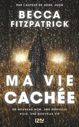 Ma vie cachée - Becca Fitzpatrick - 9782823850819