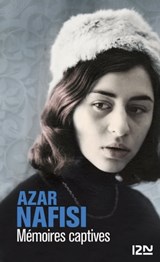 Mémoires captives - Azar Nafisi ; Jean-Claude Carrière - 9782823856453