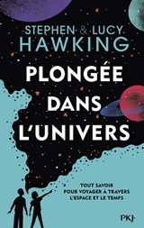 Plongée dans l'univers - Lucy Hawking ; Stephen William Hawking - 9782823879551