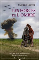 Les forces de l'ombre - Caroline Peiffer - 9782824636115