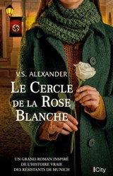 Le cercle de la rose blanche - V.S. Alexander - 9782824636290