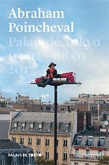Abraham Poincheval - Adelaide Blanc ; Thomas Schlesser - 9782840669432