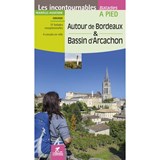 Bordeaux autour & bassin d' Arcachon à pied -  - 9782844664730
