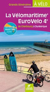Vélomaritime Eurovélo 4 Cherbourg à Dunkerque -  - 9782844665430