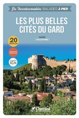 Gard plus belles cités à pied Occitanie - wandelgids Gard / Frankrijk - Chamina - 9782844666444