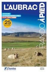 Aubrac 25 bal.  a pied Occitanie - Auvergne-Rhone-Alpes -  - 9782844666697