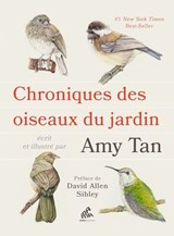 Chroniques des oiseaux du jardin - Amy Tan - 9782845947047