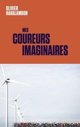 Mes coureurs imaginaires - Olivier Haralambon - 9782850610028