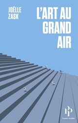 L'Art au grand air - Joëlle Zask - 9782850610172