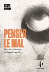 Penser le mal - Une autre histoire de la philosophie - Susan Neiman - 9782850611537
