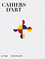Cahiers d'Art 2016-2017 - Staffan Ahrenberg ; Sam Keller ; Hans Ulrich Obrist - 9782851171856