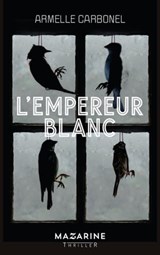 L'Empereur blanc - Armelle Carbonel - 9782863748039