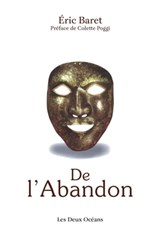 De l'Abandon - Éric Baret ; Colette Poggi - 9782866812560