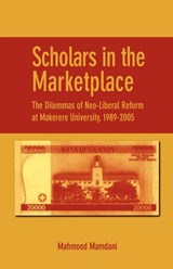 Scholars in the Marketplace - Mahmood Mamdani - 9782869782013