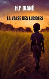 La valse des lucioles - H.F. Diané - 9782889442836