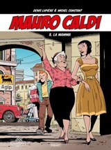 Mauro Caldi 8 - Michel Constant ; Denis Lapière - 9782889521760