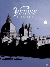 Venise hantée T1 - Laurent Wagner ; Roger Seiter - 9782889522460
