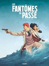 Les Fantômes du passé T2 - Luc Brahy ; Roger Seiter - 9782889523207