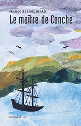 Le maître de Conche - Françoise Enguehard - 9782897443535