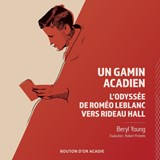 Un gamin acadien - YOUNG,  Beryl - 9782897501228