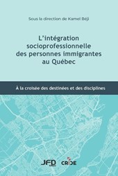 L'intégration socioprofessionnelle des personnes immigrantes au Québec