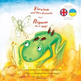 Pierina and her Friends / П'єрина та її друзі: English / Ukr - Antonina Novarese - 9782902718344