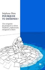 Pourquoi Tu Dessines ? - Stéphane Pêtre - 9782913609402