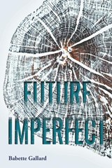 Future Imperfect - Babette Gallard - 9782917183441