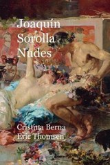 JOAQUIN SOROLLA NUDES - BERNA,  Cristina ; Thomsen, Eric - 9782919787692