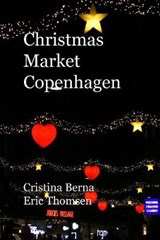 Christmas Market Copenhagen - BERNA,  Cristina ; Thomsen, Eric - 9782919787784