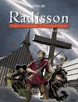 Radisson - Tome 02 - Bérubé - 9782923621692
