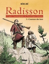 Radisson - Tome 03 - Bérubé - 9782923621708