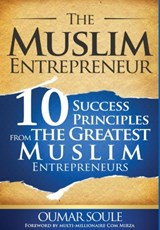 The Muslim Entrepreneur - Oumar Soule - 9782924630037