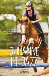 Julianne et Jazz T03 - Chantale D'Amours - 9782931300527