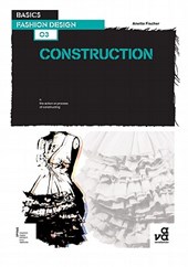 Basics Fashion Design 03: Construction