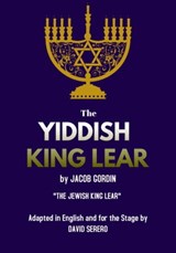The Yiddish King Lear by Jacob Gordin - Jacob Gordin - 9782955012284