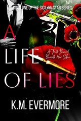 A Life Of Lies - K M -Evermore - 9782959260339