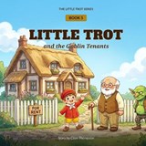 Little Trot and the Goblin Tenants - Clive Thompson - 9782970206644