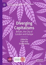 Diverging Capitalisms - Colin Hay ; Daniel Bailey - 9783030034146