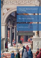 Italian Renaissance Utopias - Antonio Donato - 9783030036102