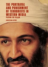 The Portrayal and Punishment of Terrorists in Western Media - Christiana Spens - 9783030048815
