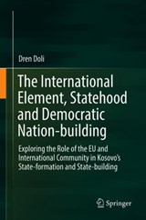 The International Element, Statehood and Democratic Nation-building -  - 9783030059941