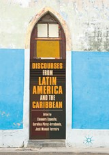 Discourses from Latin America and the Caribbean - Eleonora Esposito ; Carolina Perez-Arredondo ; Jose Manuel Ferreiro - 9783030066956
