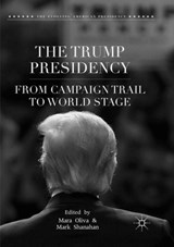 The Trump Presidency - Mara Oliva ; Mark Shanahan - 9783030071776