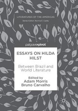 Essays on Hilda Hilst - MORRIS,  Adam ; Carvalho, Bruno - 9783030096182