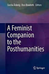 A Feminist Companion to the Posthumanities - ASBERG,  Cecilia ; Braidotti, Rosi - 9783030096724