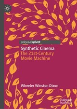 Synthetic Cinema - Wheeler Winston Dixon - 9783030125707